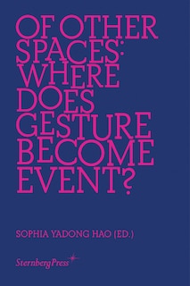 Of Other Spaces: Where Does Gesture Become Event?