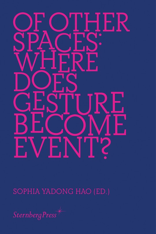 Of Other Spaces: Where Does Gesture Become Event?