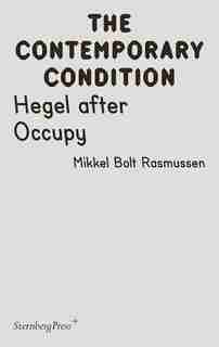 Hegel After Occupy by Mikkel Bolt Rasmussen