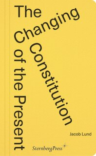 Front cover_The Changing Constitution Of The Present