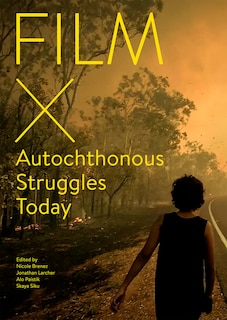 Front cover_Film X Autochthonous Struggles Today