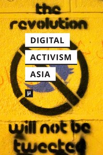 Couverture_Digital Activism in Asia Reader