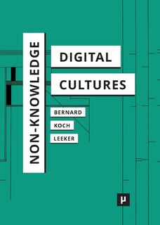Front cover_Non-Knowledge and Digital Cultures