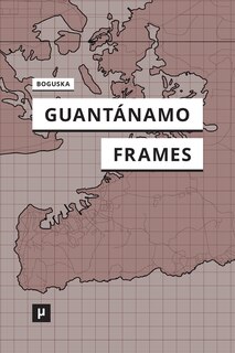 Couverture_Guantánamo Frames