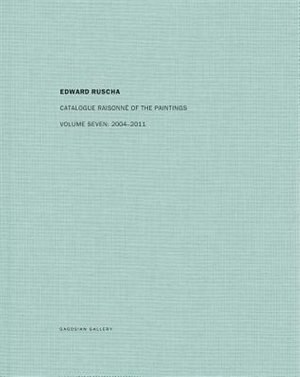Couverture_Ed Ruscha: Catalogue Raisonn� of the Paintings, Volume Seven