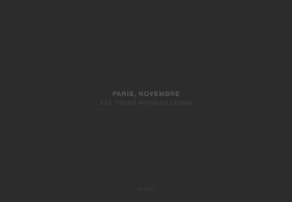 Front cover_Sze Tsung Nicol�s Leong: Paris, Novembre
