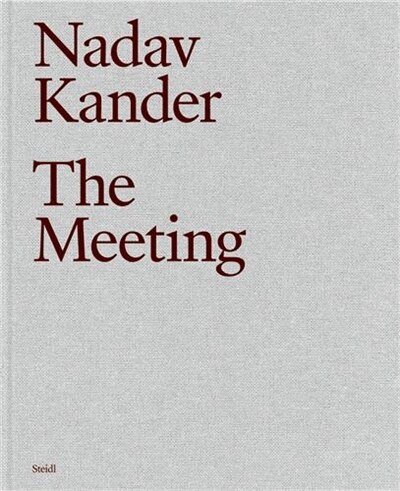 Front cover_Nadav Kander: The Meeting