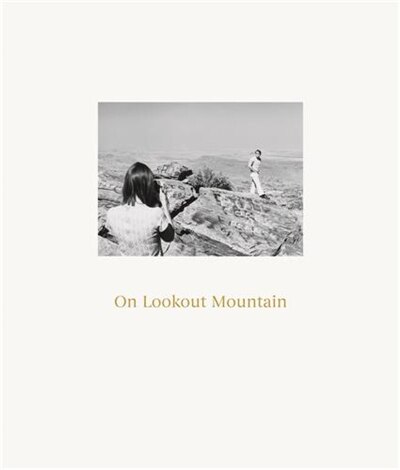 Front cover_Robert Adams: On Lookout Mountain