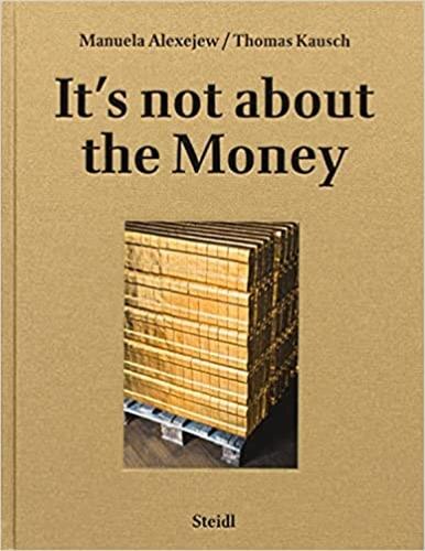 Couverture_Manuela Alexejew With Thomas Kausch: It's Not About The Money