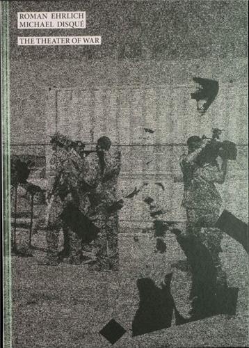 Front cover_Roman Ehrlich & Michael Disqu: The Theater of War