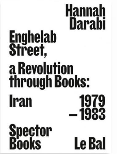 Front cover_Enghelab Street: Iran 1979-1983