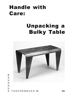 Front cover_Handle With Care: Unpacking A Bulky Table
