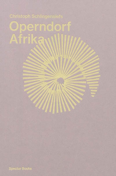 Couverture_Christoph Schlingensief: Operndorf Afrika