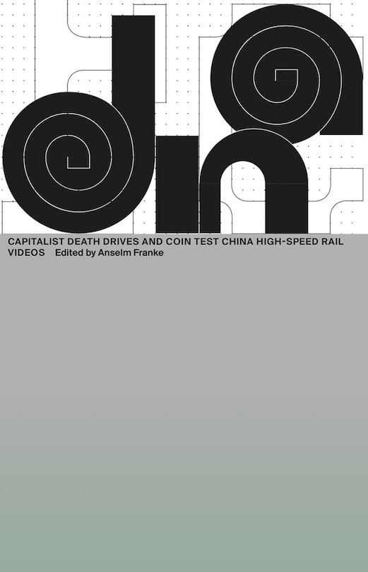 Front cover_Capitalist Death Drives and Coin Test China High-Speed Rail Videos
