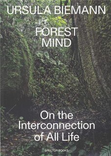 Couverture_Ursula Biemann: Forest Mind