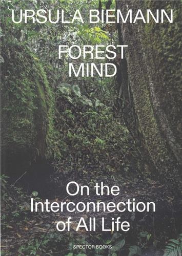 Couverture_Ursula Biemann: Forest Mind