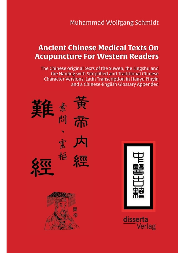 Front cover_Ancient Chinese Medical Texts On Acupuncture For Western Readers