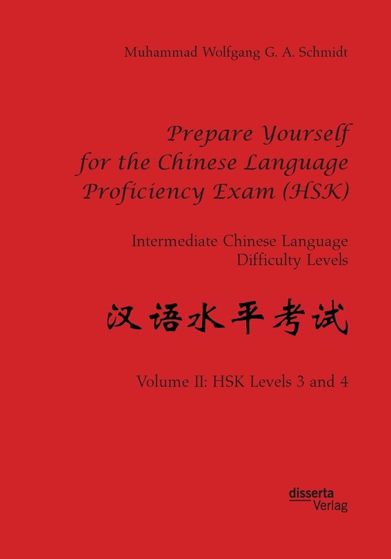 Front cover_Prepare Yourself for the Chinese Language Proficiency Exam (HSK). Intermediate Chinese Language Difficulty Levels