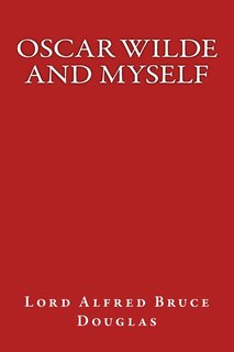 Oscar Wilde and Myself