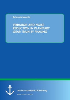 Couverture_Vibration and Noise Reduction in Planetary Gear Train by Phasing