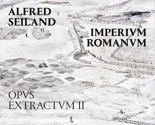 Front cover_Alfred Seiland: Imperium Romanum