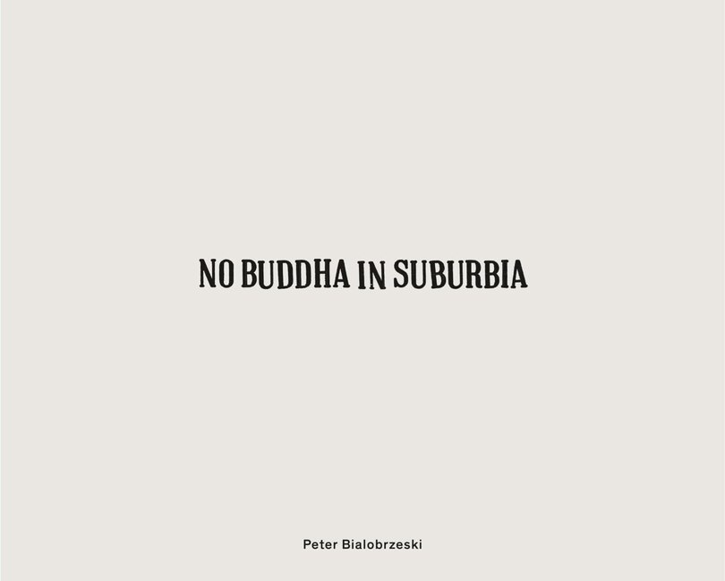 Front cover_Peter Bialobrzeski:No Buddha in Suburbia