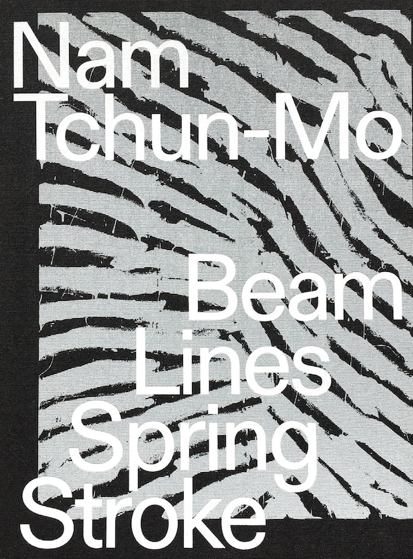 Couverture_Nam TchunMo: Beam Lines Spring Stroke