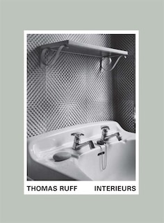 Thomas Ruff: Interieurs