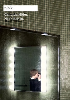 Front cover_Candida H�fer: Nach Berlin