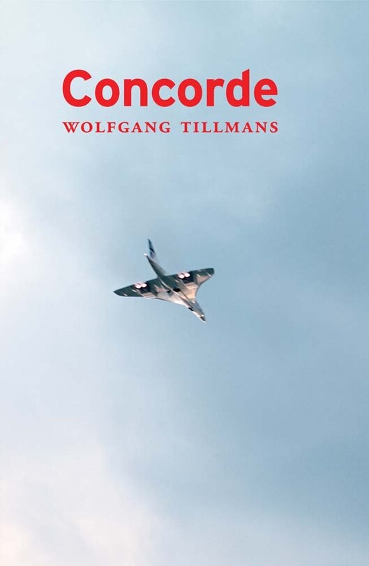 Front cover_Wolfgang Tillmans: Concorde