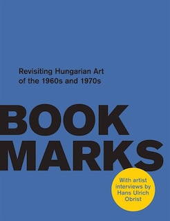 Front cover_Book Marks: Revisiting the Hungarian Art of the 1960s and 1970s