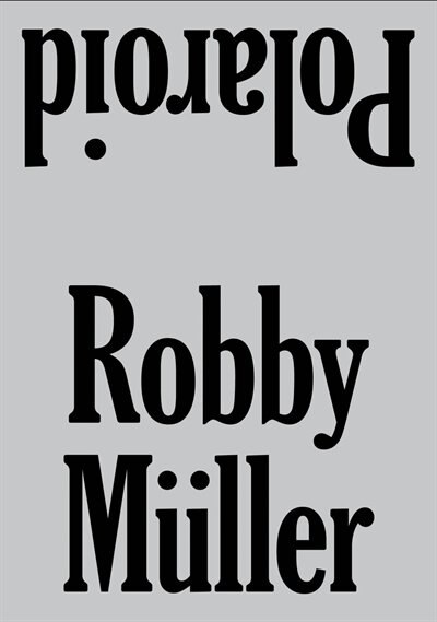 Front cover_Robby Müller: Polaroid