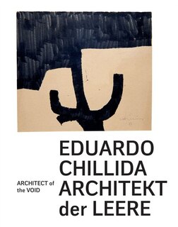 Front cover_Eduardo Chillida: Architect of the Void