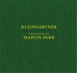 Front cover_Martin Parr: Kleing�rtner