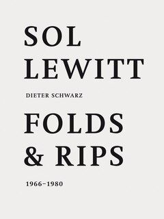 Front cover_Sol Lewitt: Folds And Rips