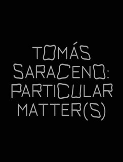 Couverture_Tom�s Saraceno: Particular Matter(s)
