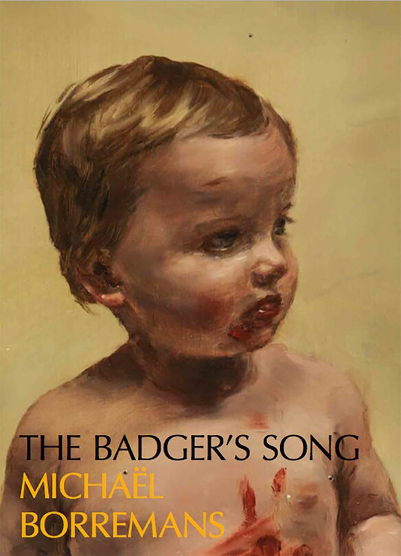 Front cover_Michaël Borremans: The Badger's Song