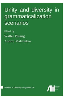 Couverture_Unity and diversity in grammaticalization scenarios