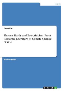 Couverture_Thomas Hardy and Eco-criticism. From Romantic Literature to Climate Change Fiction