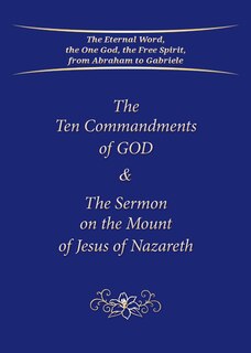 Front cover_The Ten Commandments of GOD & The Sermon on the Mount of Jesus of Nazareth