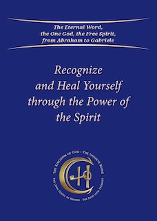 Front cover_Recognize and Heal Yourself through the Power of the Spirit