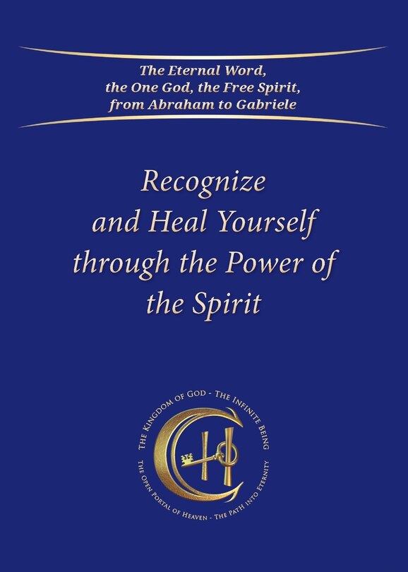 Front cover_Recognize and Heal Yourself through the Power of the Spirit