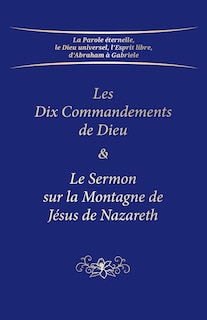 Front cover_Les Dix Commandements de Dieu & Le Sermon sur la Montagne de Jésus de Nazareth