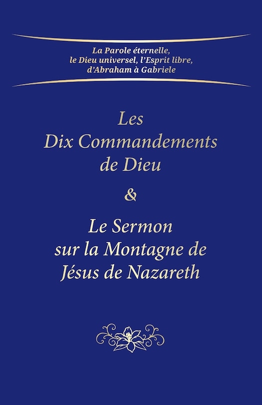 Front cover_Les Dix Commandements de Dieu & Le Sermon sur la Montagne de Jésus de Nazareth