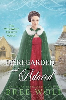 Disregarded & Adored: The Widower's Perfect Match