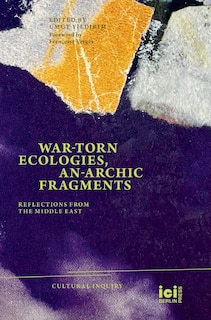 Front cover_War-torn Ecologies, An-Archic Fragments