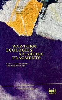 Front cover_War-torn Ecologies, An-Archic Fragments