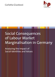 Front cover_Social Consequences Of Labour Market Marginalisation In Germany