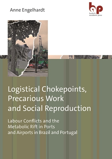 Front cover_Logistical Chokepoints, Precarious Work, and Social Reproduction