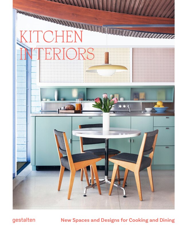 Kitchen interiors: new spaces and designs for cooking and dining